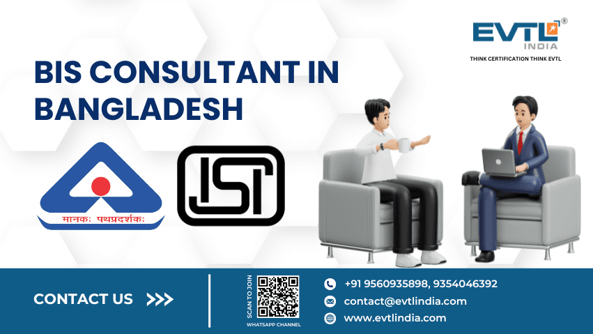 BIS Consultant in Bangladesh - EVTL India