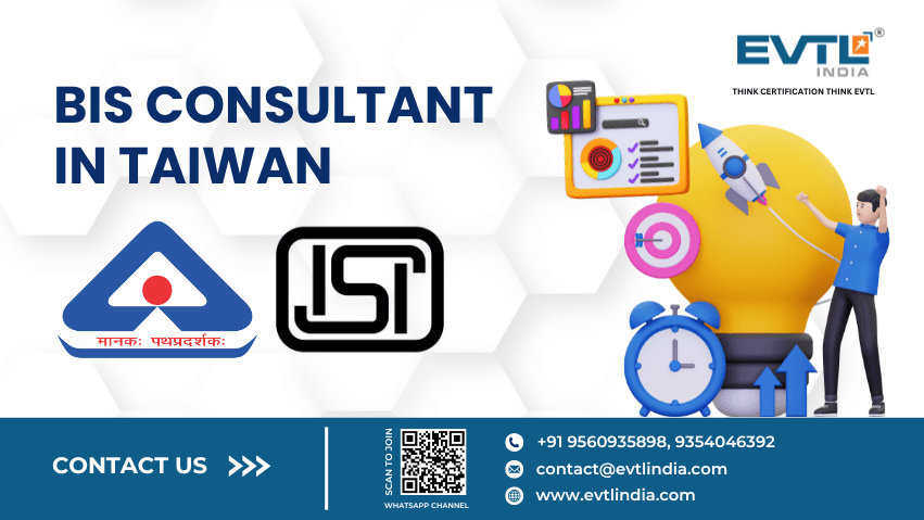 BIS Consultant in Taiwan - EVTL India