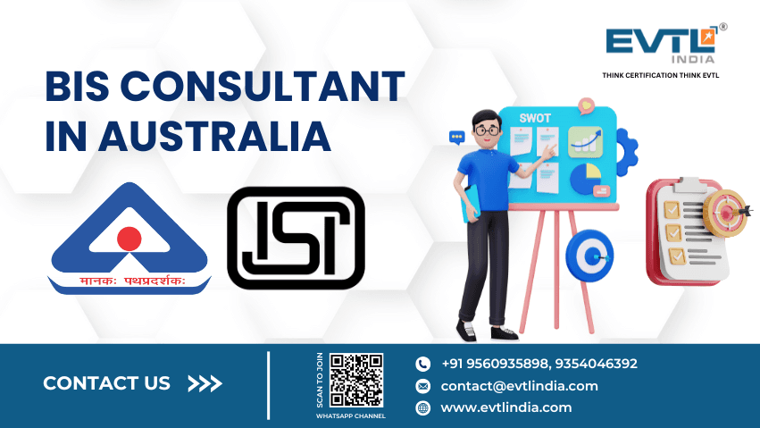 BIS Consultant in Australia - EVTL India