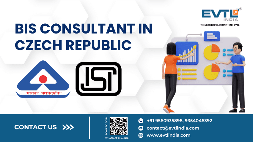 BIS Consultant in Czech Republic - EVTL India