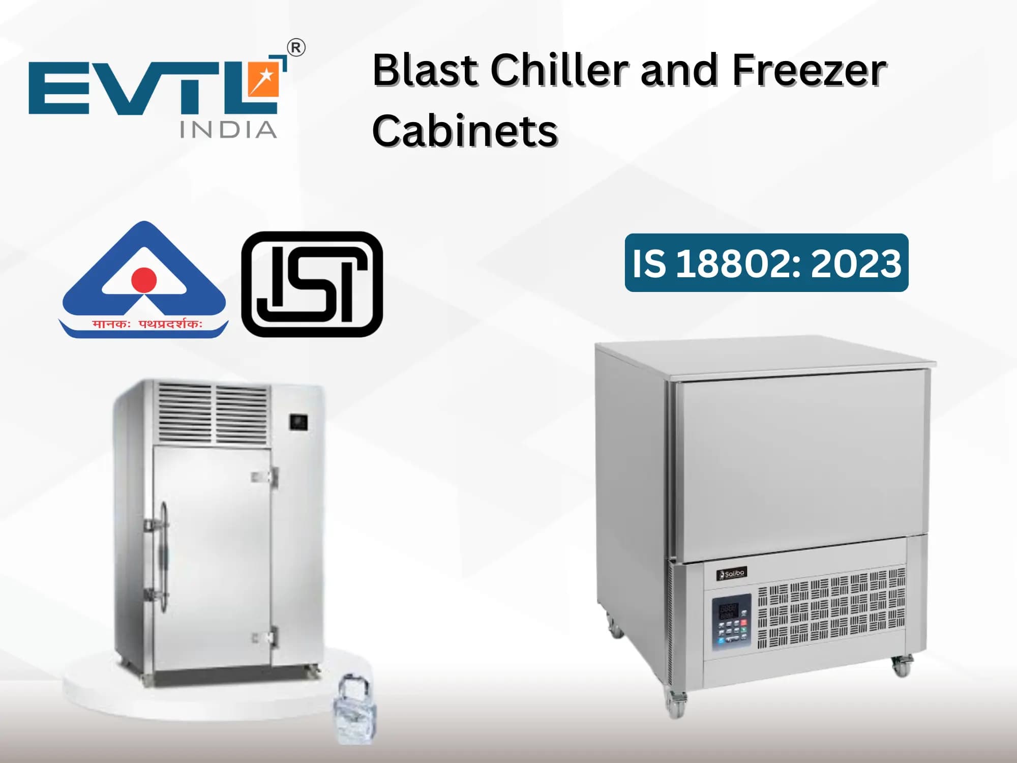 BIS QCO For Blast Chiller and Freezer Cabinets IS 18802: 2023