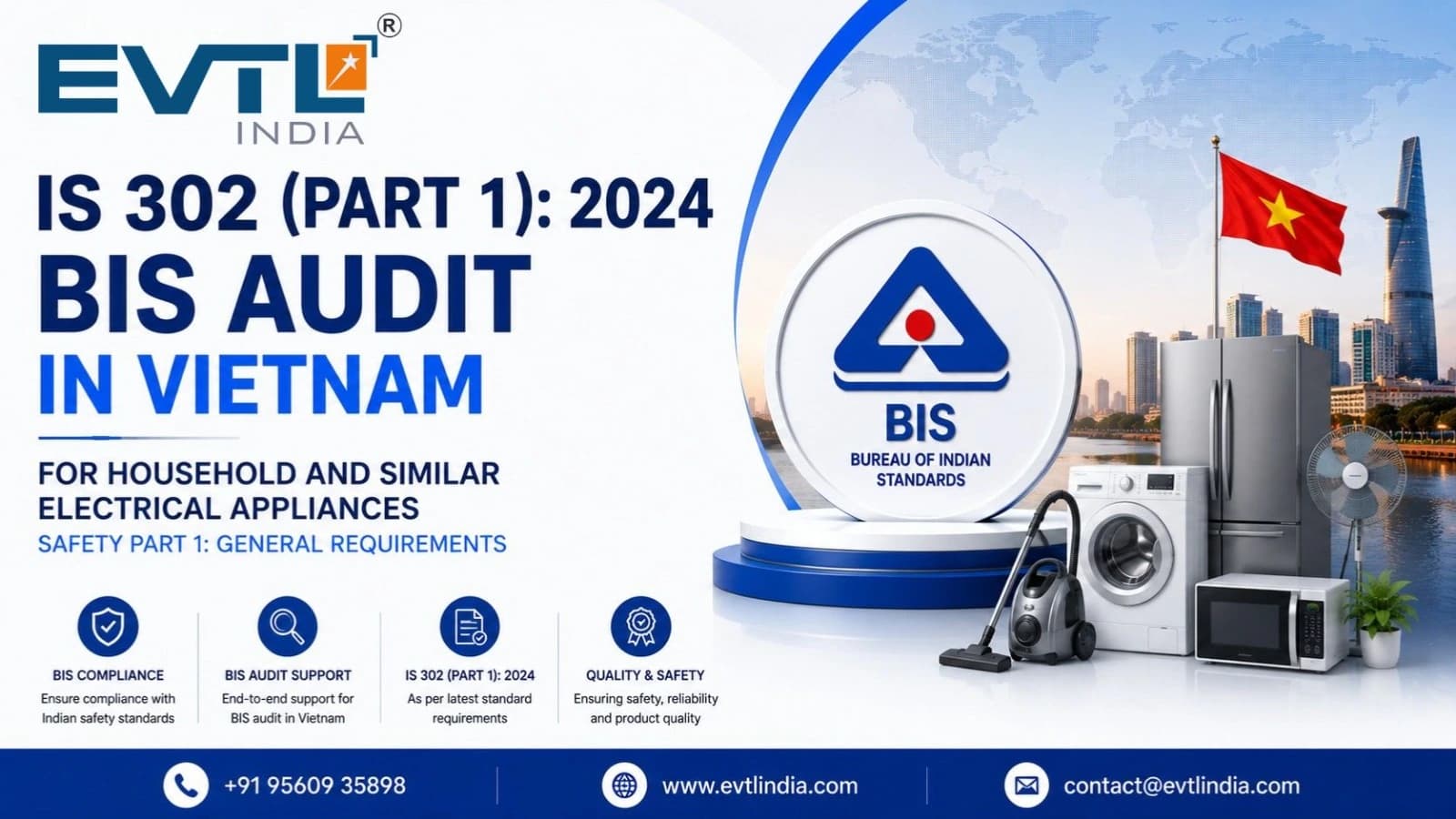IS 302 part 1: 2024 BIS Audit in Vietnam For household and similar electrical appliances safety part 1 general requirements