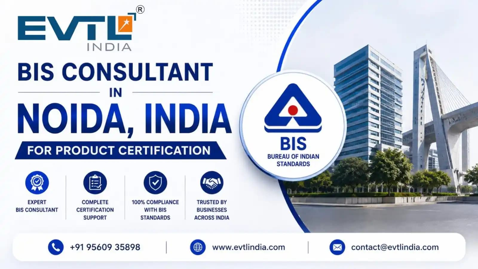 BIS Consultant in Noida | Trusted BIS Certification Consultant | EVTL India