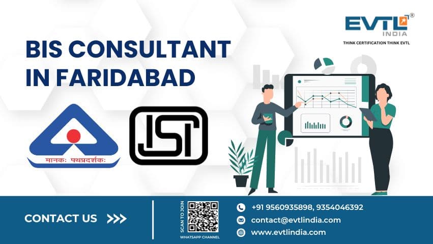 Top BIS Certification Consultant in Faridabad, India | EVTL India