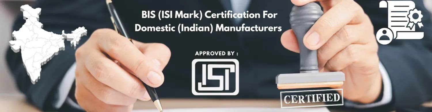 BIS ISI Mark Certification – Bureau of Indian Standards