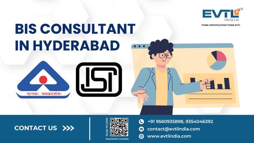 Top BIS Certification Consultant in Hyderabad, India | EVTL India
