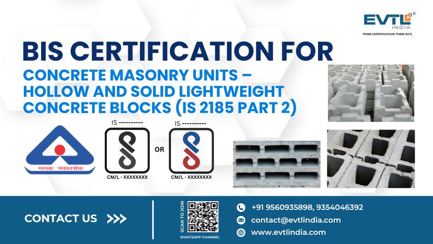 Bis Certification For Concrete Masonry Units – Hollow And Solid Lightweight Concrete Blocks (is 2185 Part 2)