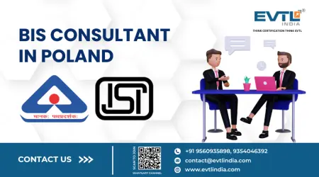 BIS Consultant in Poland - EVTL India
