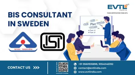 BIS Consultant in Sweden | EVTL India – BIS Certification Experts