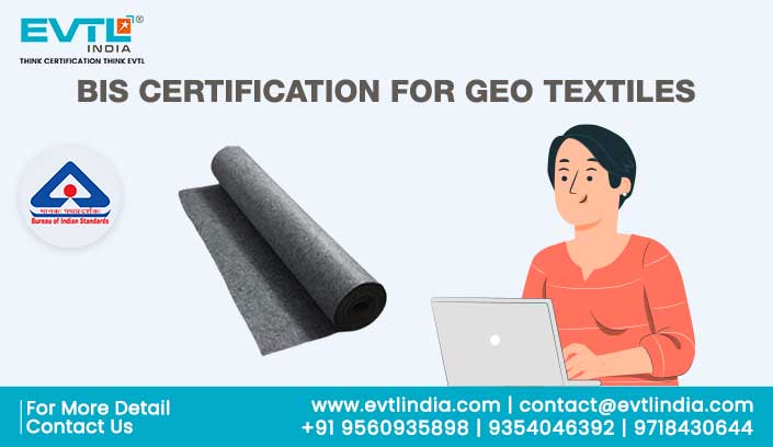 BIS CERTIFICATION FOR GEO TEXTILES